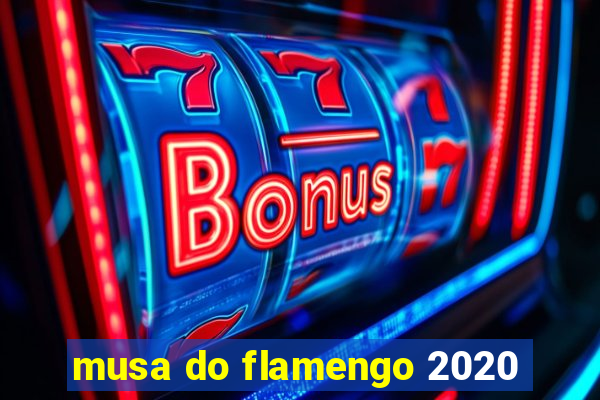 musa do flamengo 2020